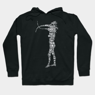 My Walking In My Shoes Girl - Lyrics Hoodie